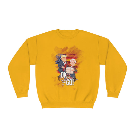 Joe it's time to Go Sweatshirt