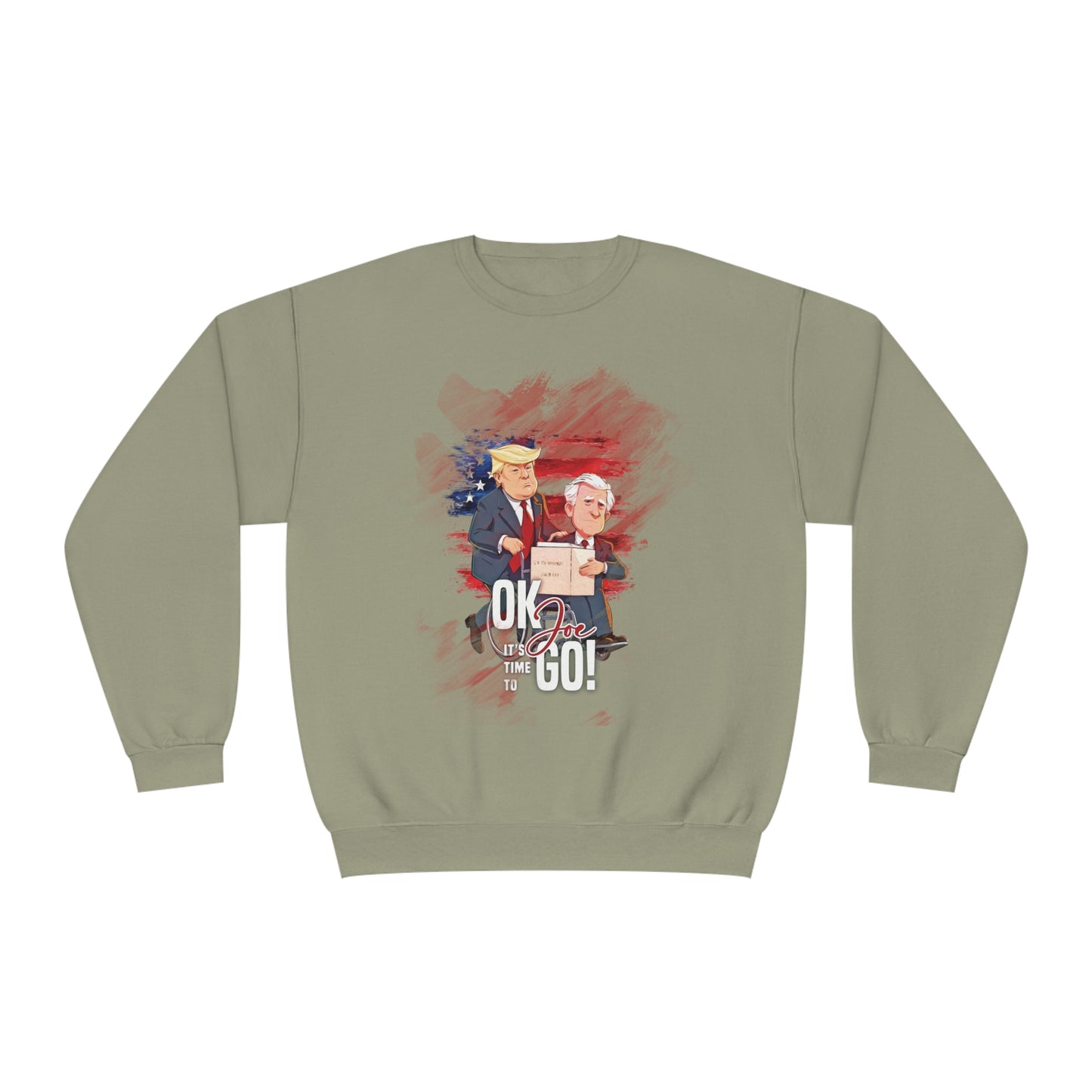 Joe it's time to Go Sweatshirt