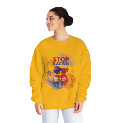 Stop Racism Sweatshirt