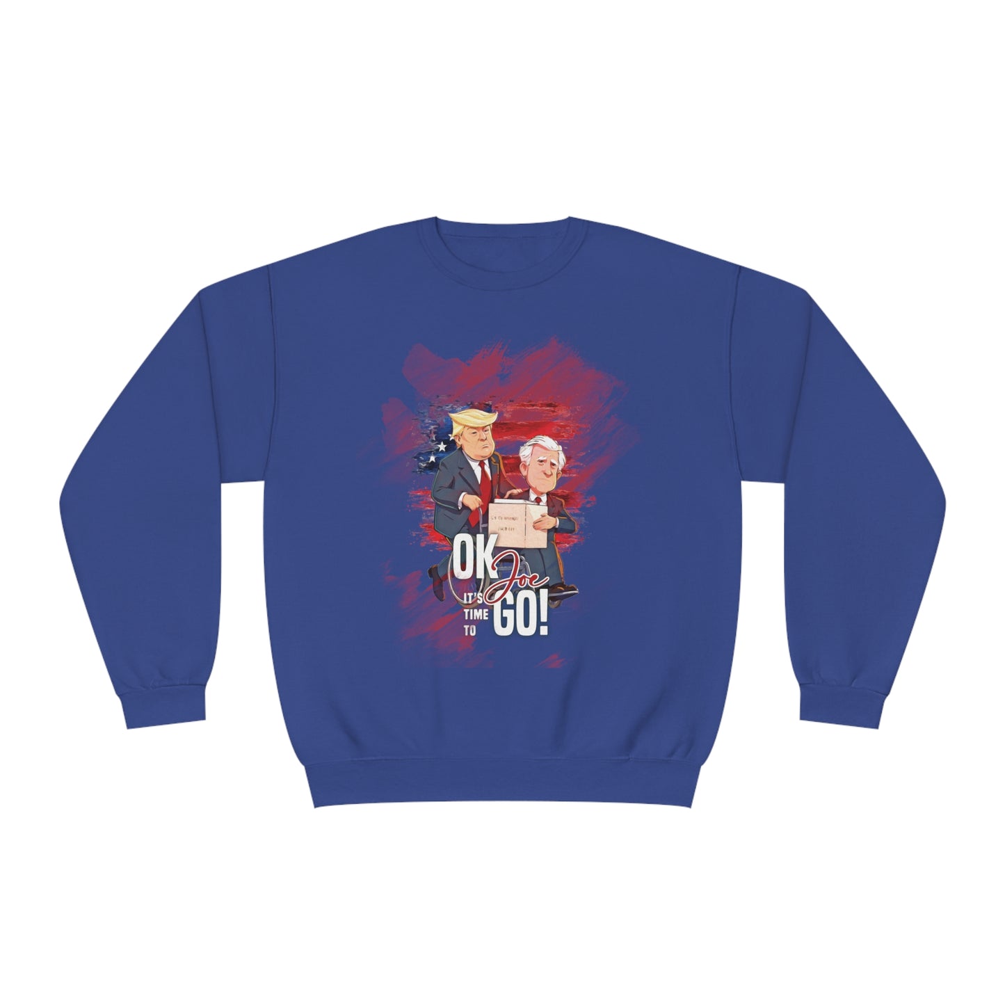 Joe it's time to Go Sweatshirt