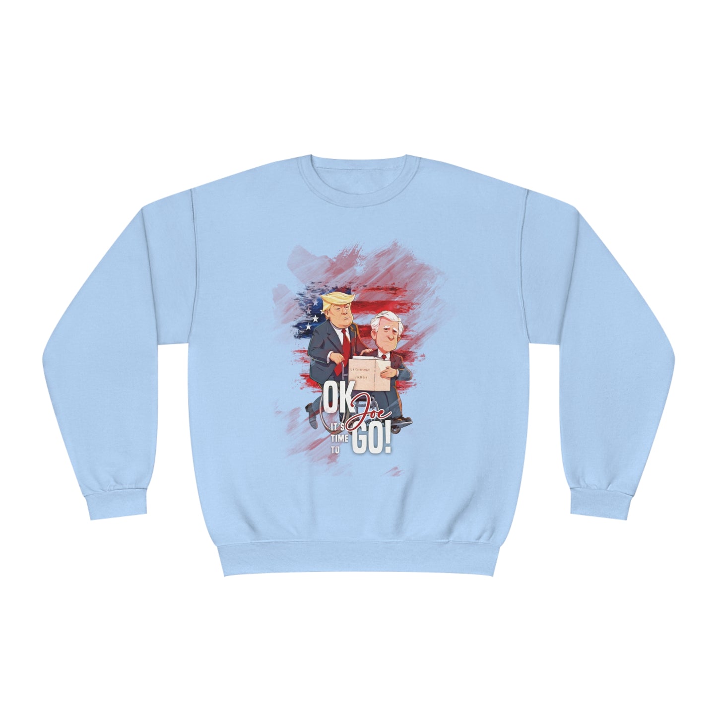 Joe it's time to Go Sweatshirt