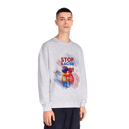 Stop Racism Sweatshirt