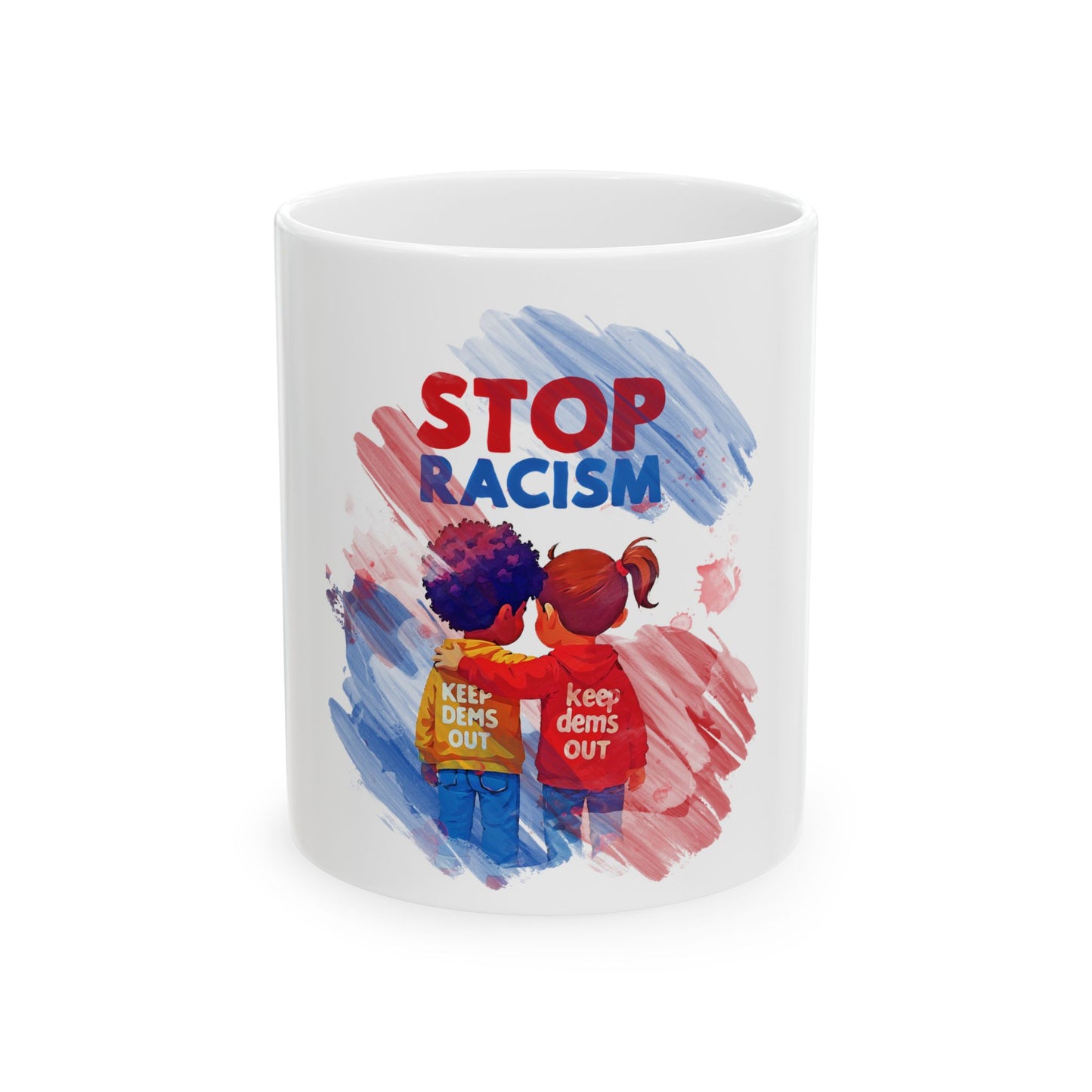 Stop Racism Ceramic Mug, (11oz, 15oz)