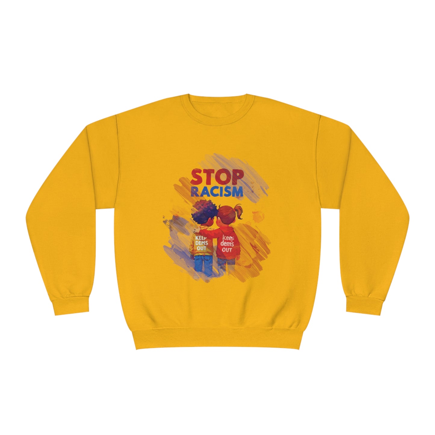 Stop Racism Sweatshirt