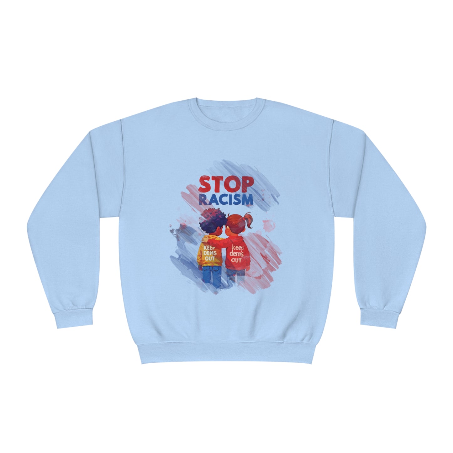 Stop Racism Sweatshirt