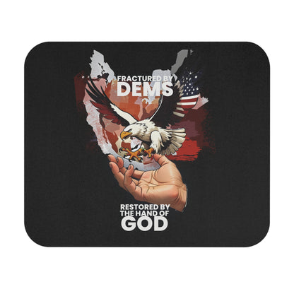 Fractured by the Dems Mouse Pad