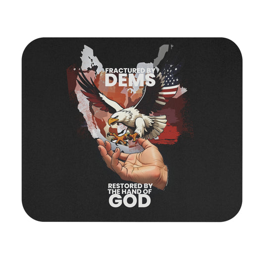 Fractured by the Dems Mouse Pad