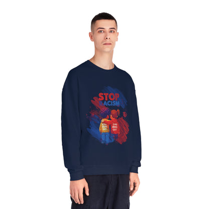 Stop Racism Sweatshirt