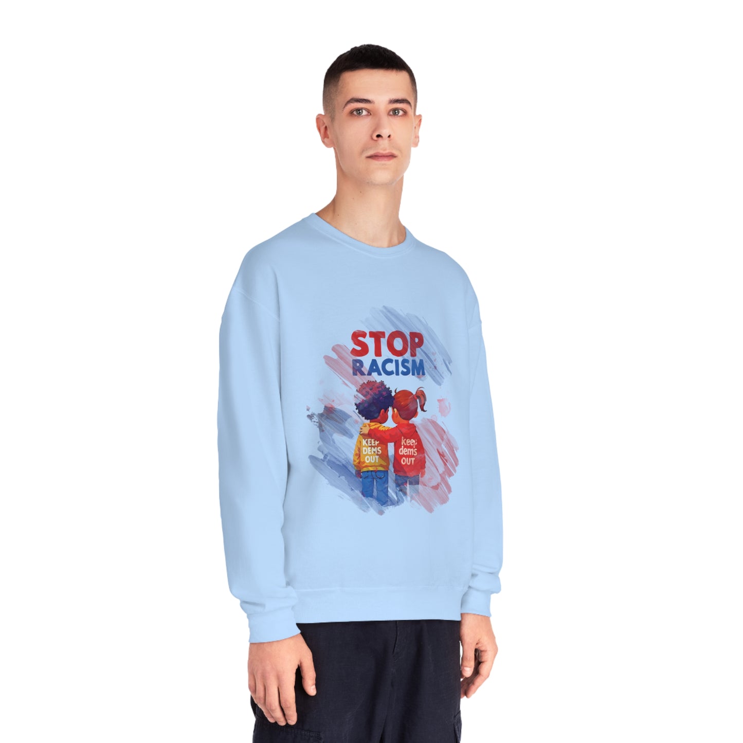 Stop Racism Sweatshirt