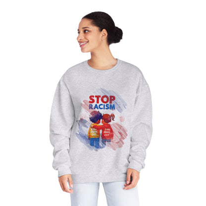 Stop Racism Sweatshirt